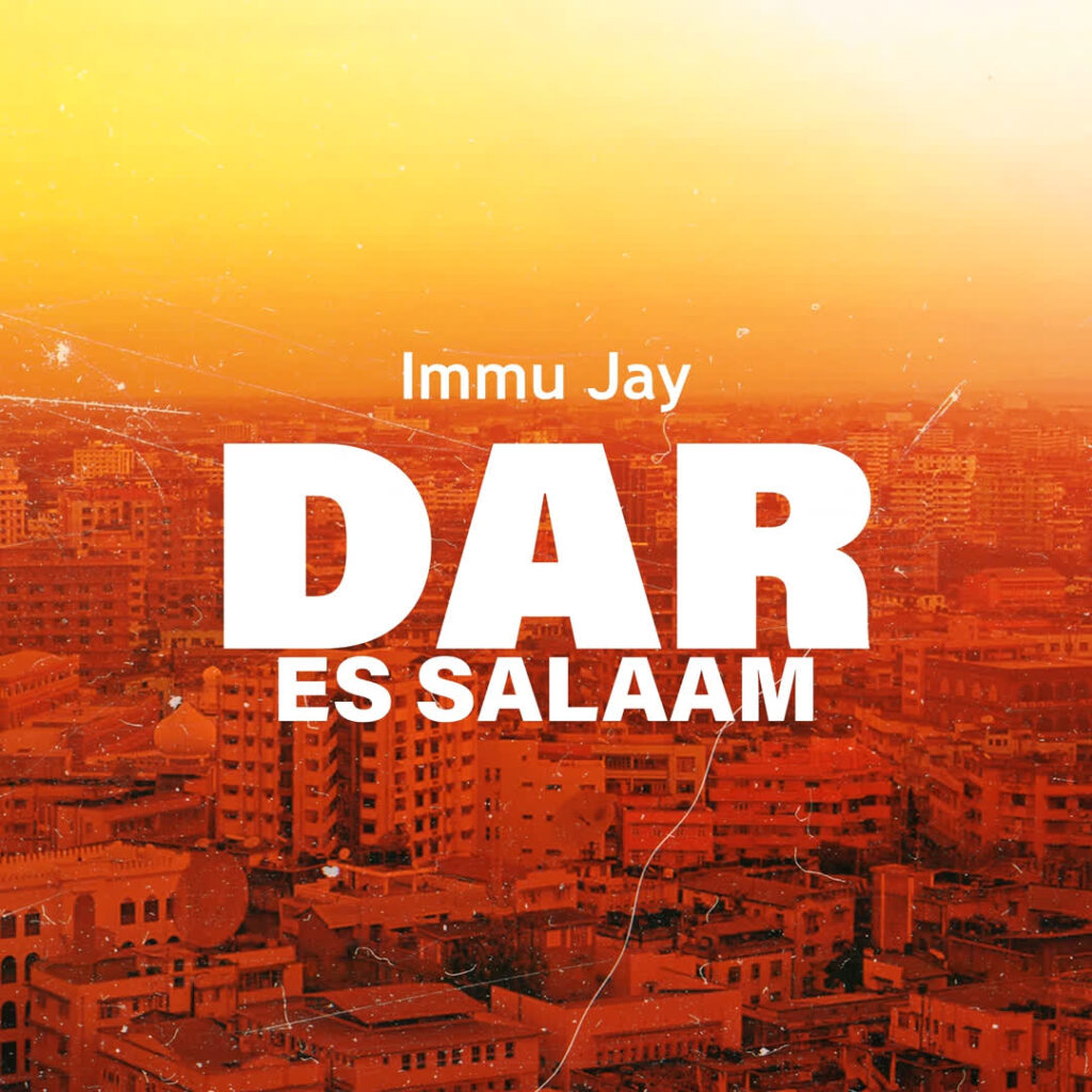 AUDIO | Immu Jay – Dar Es Salaam | Download