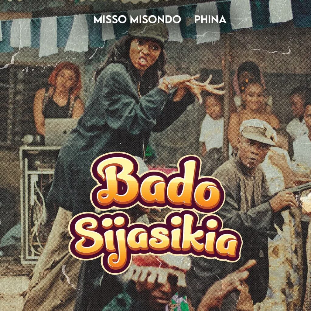 AUDIO | Misso Misondo X Phina – Bado Sijasikia | Download