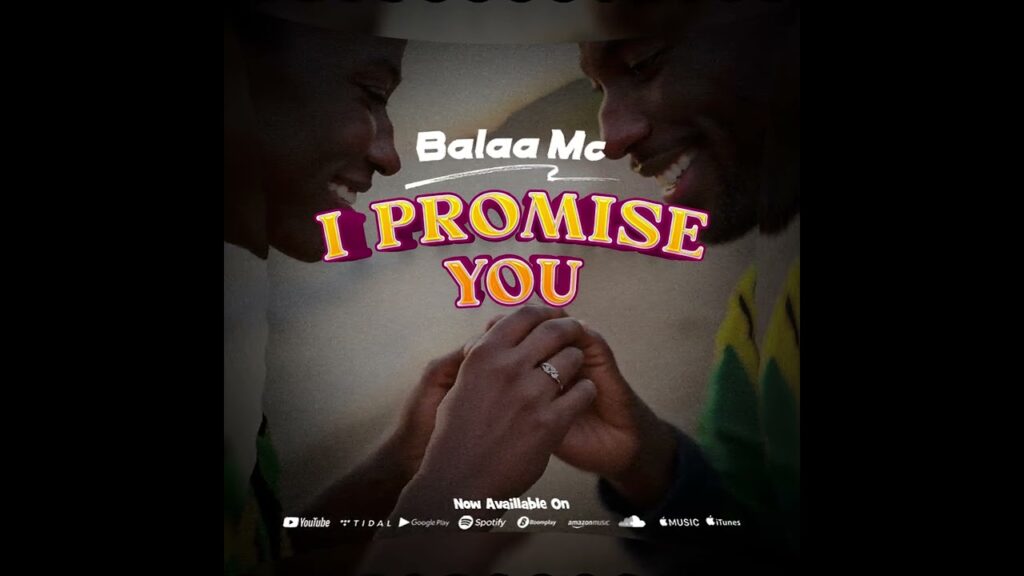 Audio | Balaa Mc – I promise you | Download