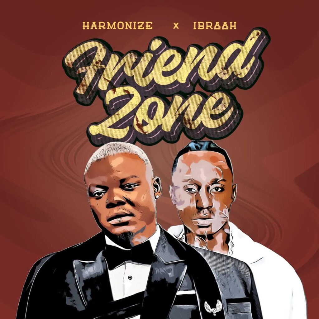 AUDIO | Harmonize Ft. Ibraah – Friend Zone | Download
