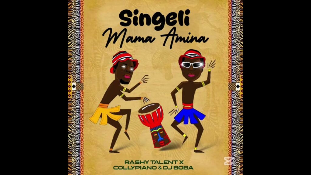 Audio | Rashy Talent x Dj boba x Collypiano__ Singeli Mama Amina | Download