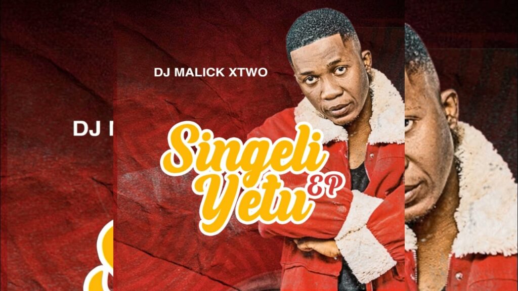 EP | Dj Malick Xtwo – Singeri Yetu