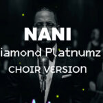 Audio | Diamond Platnumz – Nani [ CHOIR VERSION ] | Download