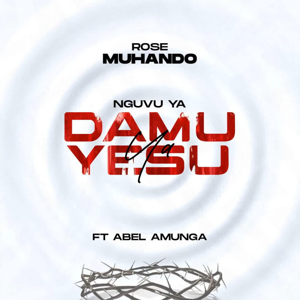 AUDIO | Rose Muhando Ft. Abel Amunga – Nguvu Ya Damu Ya Yesu | Download