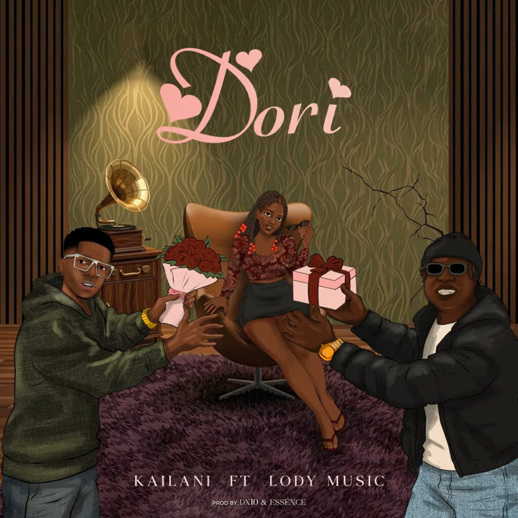 AUDIO | Kailani Ft. Lody Music – Dori | Download