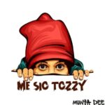 AUDIO: Munta Dee – Tafuta Hela | Download