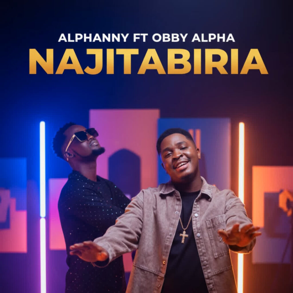 AUDIO | Alphanny Ft. Obby Alpha – Najitabiria | Download