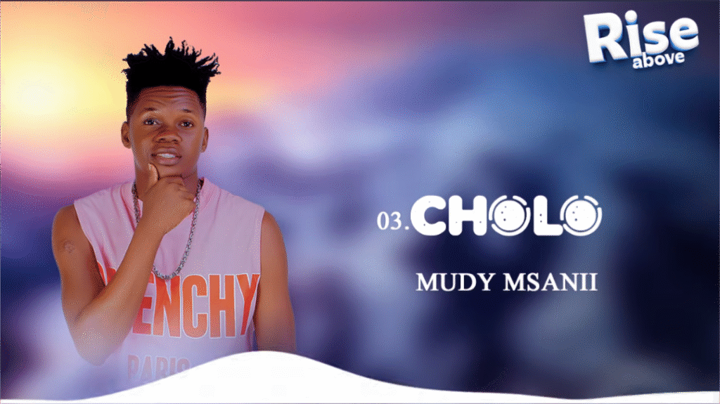 Mudy Msanii – Cholo