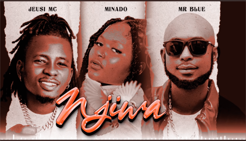 JEUSI MC ft Minado & Mr.Blue – Njiwa