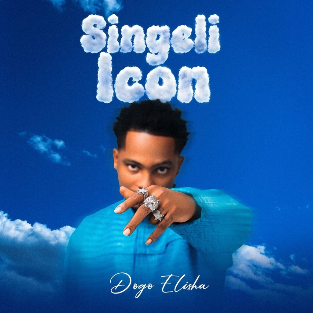 EP: Dogo Elisha – Singeli Icon