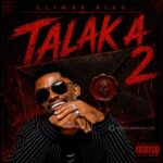 AUDIO | Climax Bibo – Talaka 2 | Download