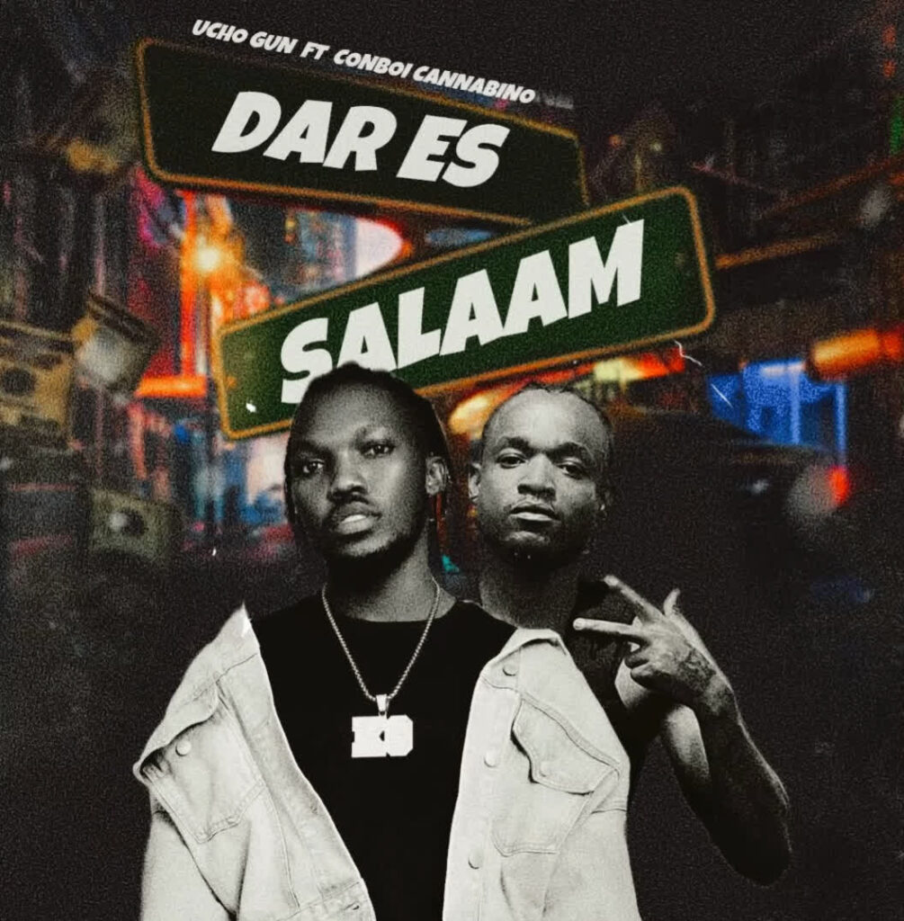 AUDIO | Ucho gun Ft. Conboi Cannabino – Dar es Salaam | Download