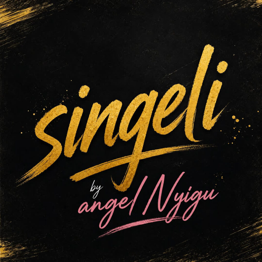 Angel Nyigu – Singeli Beat