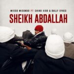 AUDIO | Misso misondo Ft Chino kidd & Dully sykes – Sheikh Abdallah | Download