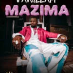 AUDIO | Vanillah – Mazima | Download