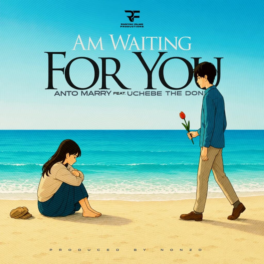 Uchebe The Don X Anto Marry -WAITING FOR