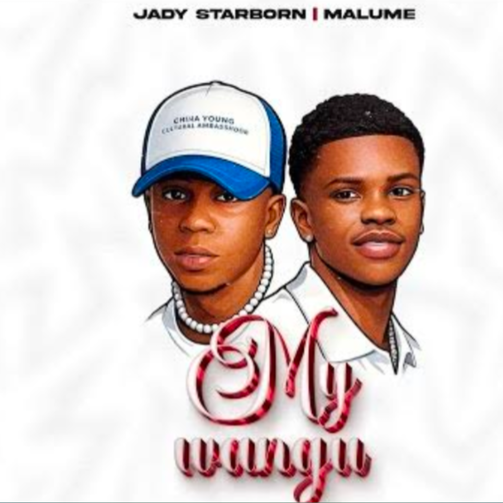 Audio | Jady starborn ft Malume – MY WANGU Download