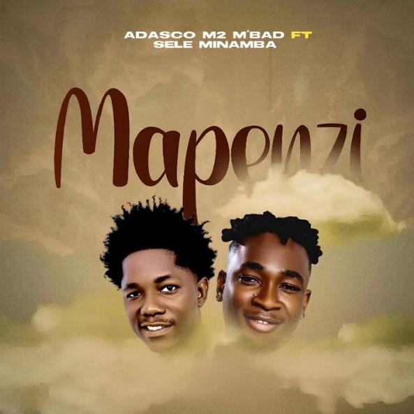 AUDIO: Adasco M2 M’bad Ft Sele Minamba – Mapenzi | Mapenzi