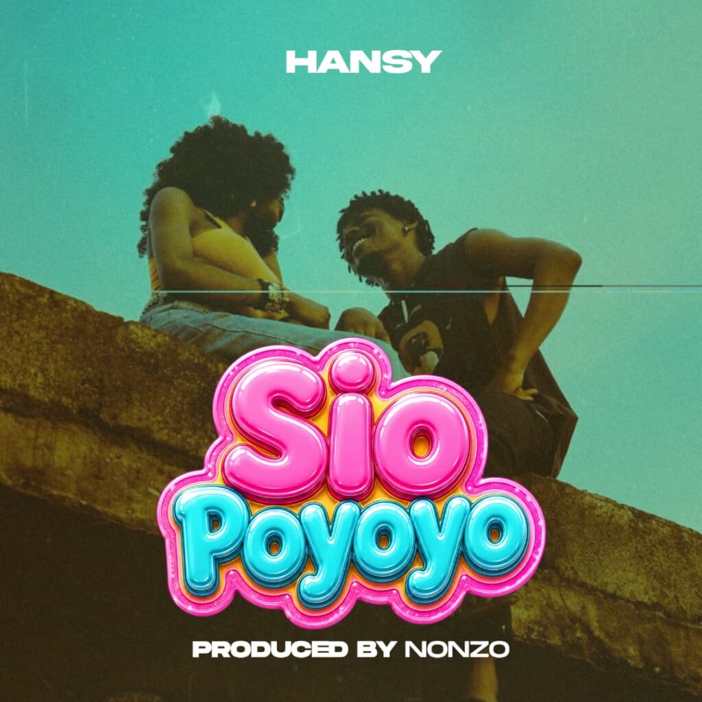 Audio | Hansy – SIO POYOYO | Download