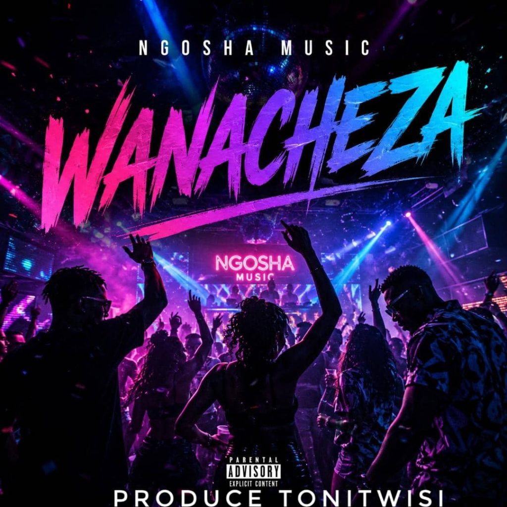 AUDIO | Ngosha Music – Wanacheza | Download