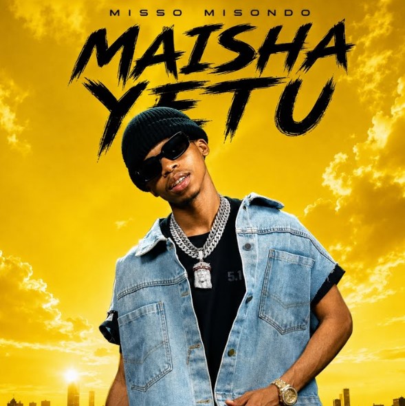 AUDIO: Misso Misondo – Maisha Yetu | Download