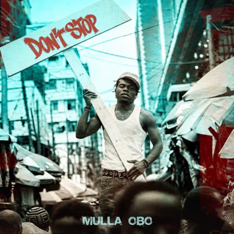 AUDIO | Mulla Obo – Don’t Stop | Download