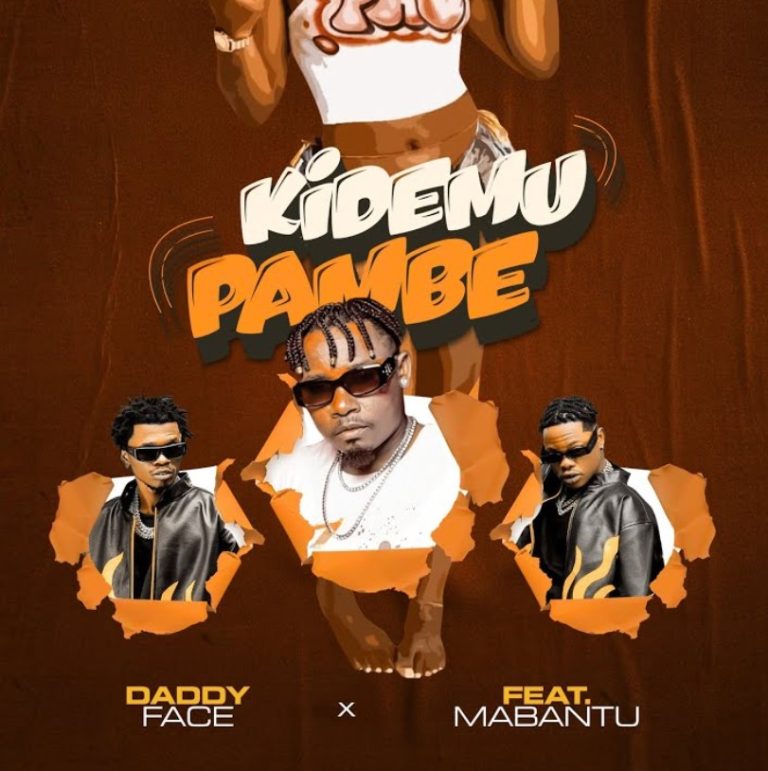 AUDIO: Daddy Face Ft Mabantu – Kidemu Pambe | Download