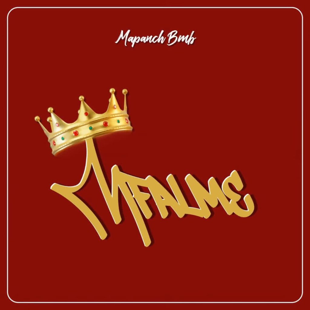 AUDIO | Mapanch BMB Ft. Mo Plus – MFALME | Download