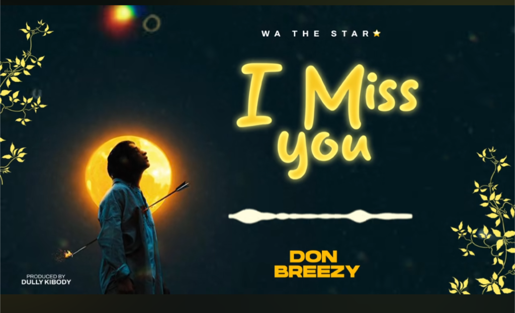 Audio | Don Breezy – I miss you | Mp3 Download
