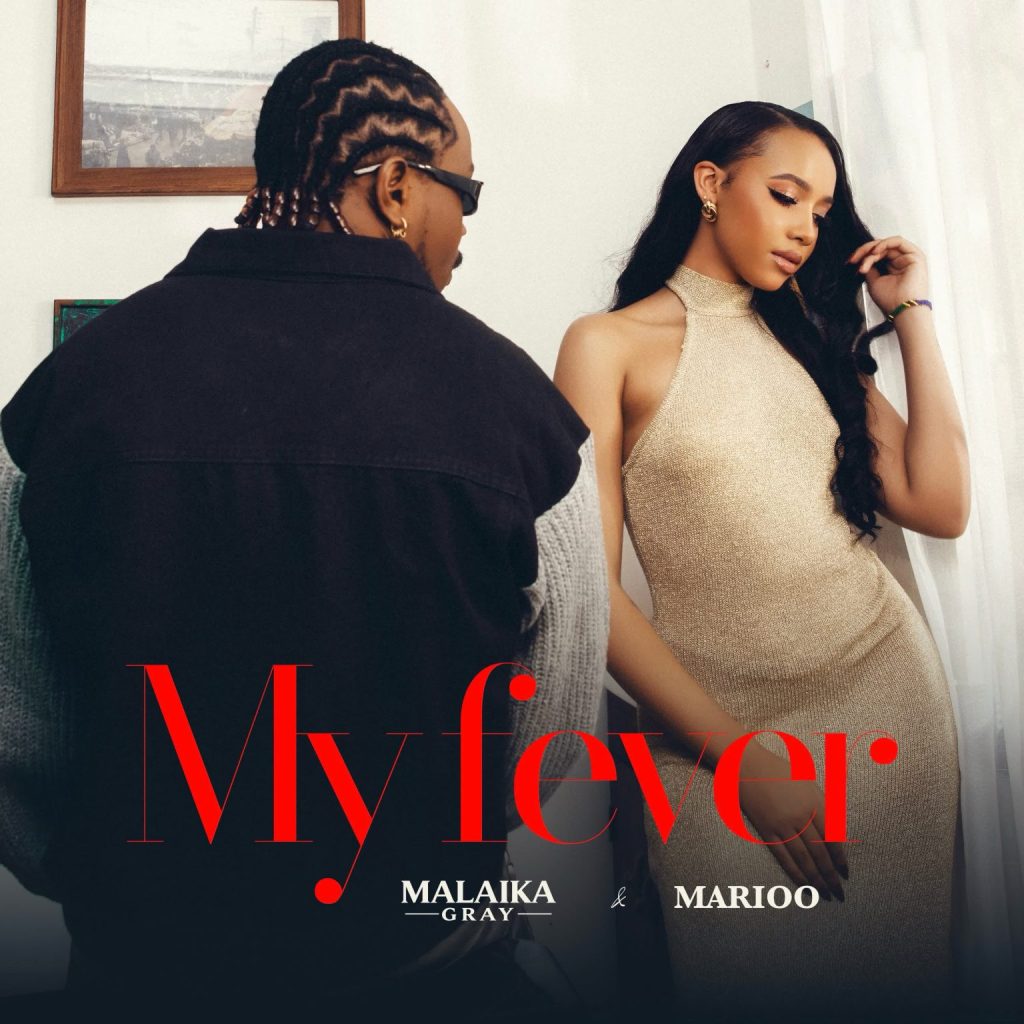 AUDIO | Marioo X malaikagray – My fever | Download