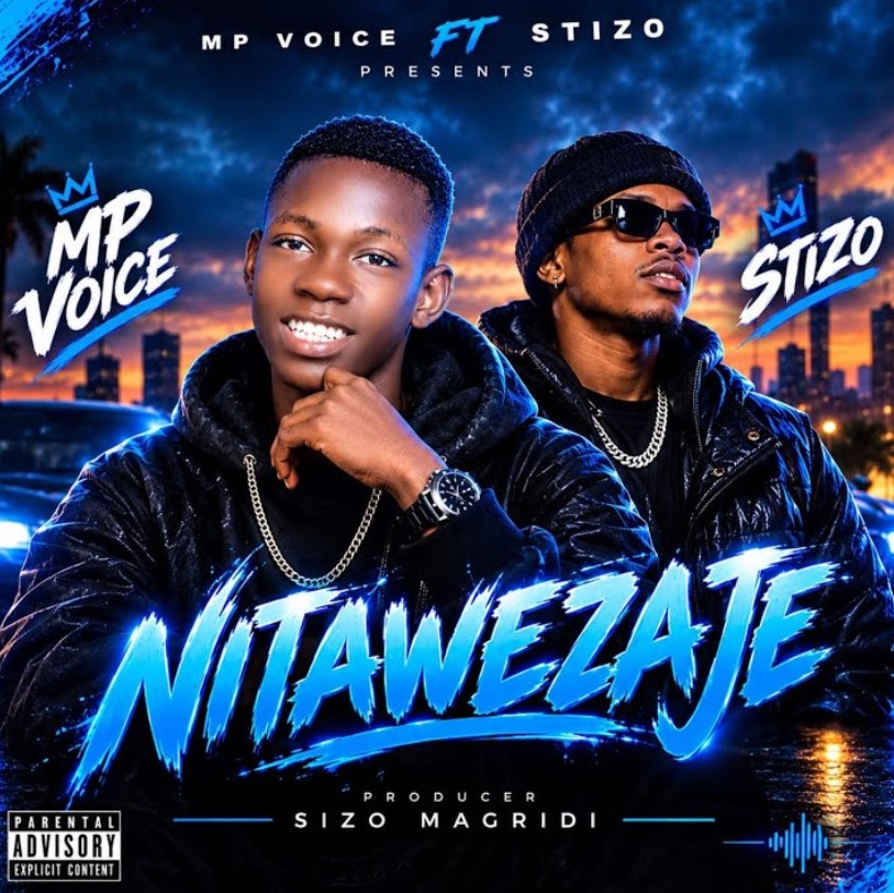 AUDIO: Mp Voice Ft Stizo – Nitawezaje | Download