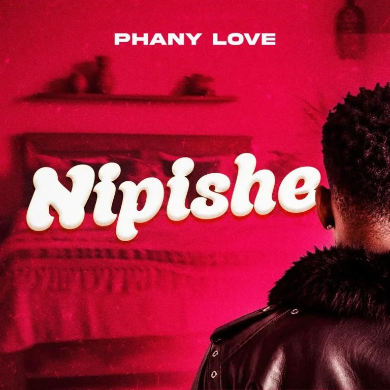 AUDIO | Phany Love – Nipishe | Download